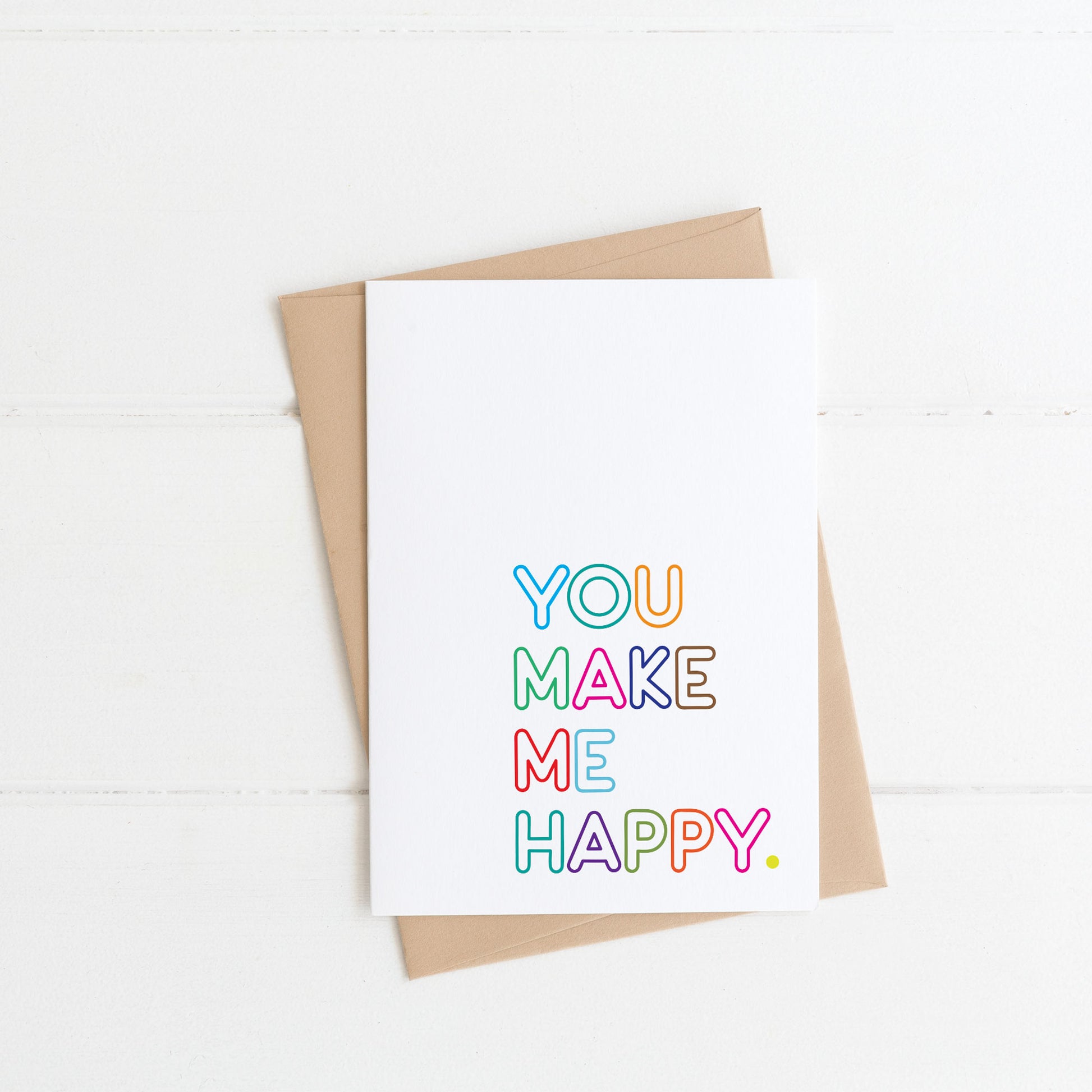 You make me happy a6 greeting card with colourful letters by Lilly & Bright