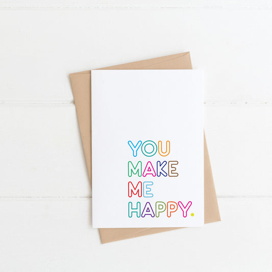 You make me happy a6 greeting card with colourful letters by Lilly & Bright
