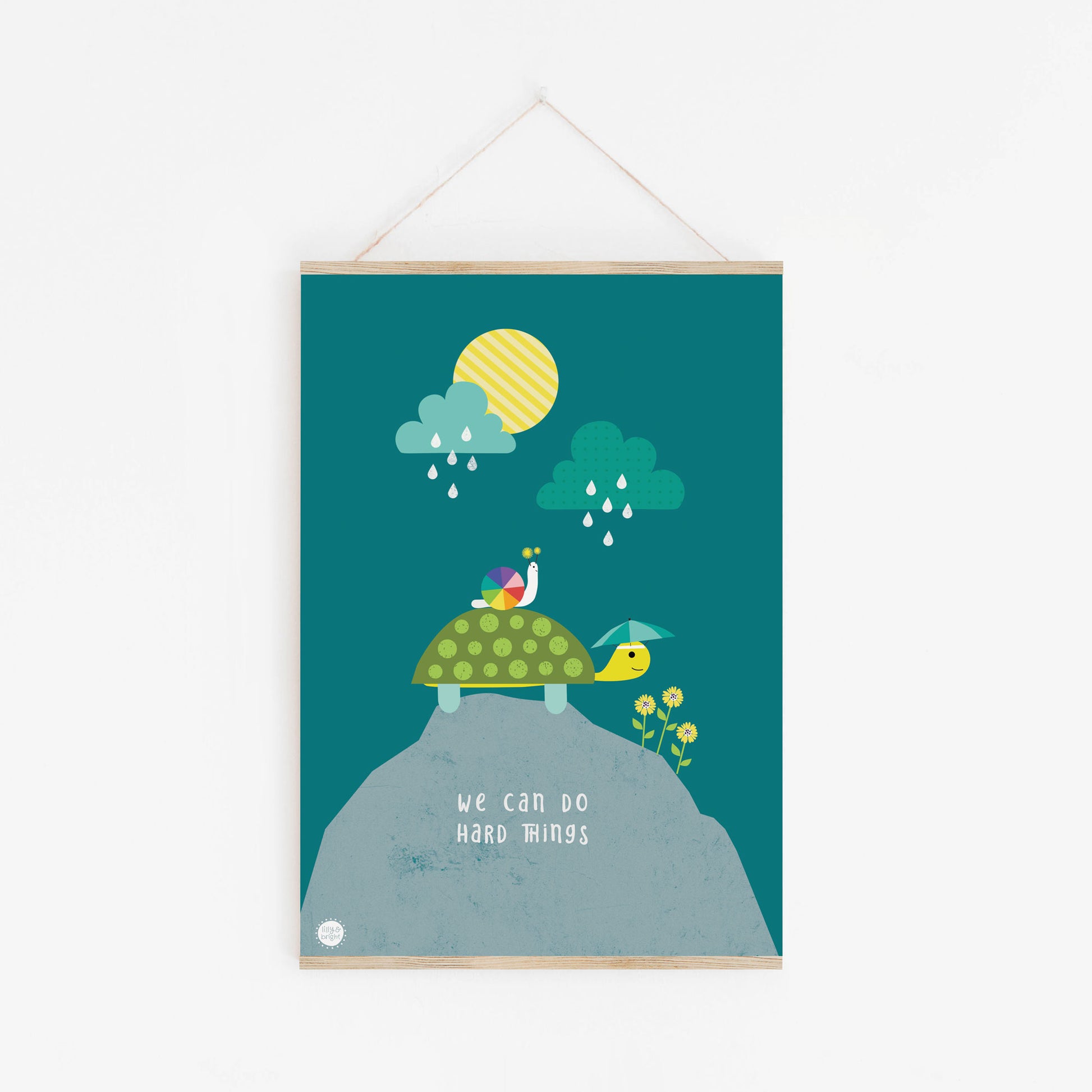 Lilly & Bright Art Print : We Can Do Hard Things with poster hanger