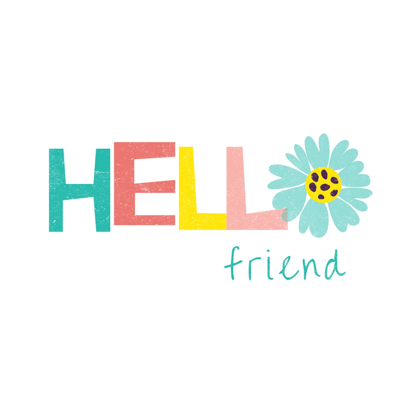 Hello Friend Greeting Card